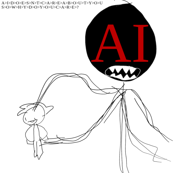 A>I>D>O>E>S>N>T>C>A>R>E>A>B>O>U>T>Y>O>U